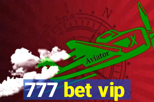 777 bet vip